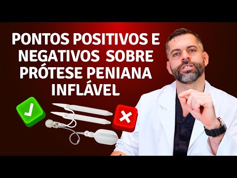 Pontos positivos e negativos sobre prótese peniana inflável | Dr. Marco Túlio Cavalcanti