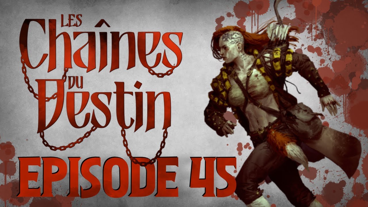 le RITUEL | Les Chaînes du Destin S2E45 | Actual Play Warhammer [FR]