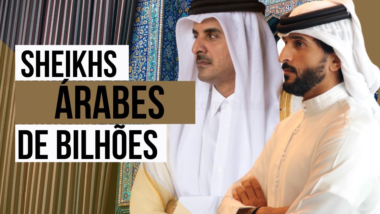 Sheiks árabes: compreenda porque são tão ricos e qual a origem de