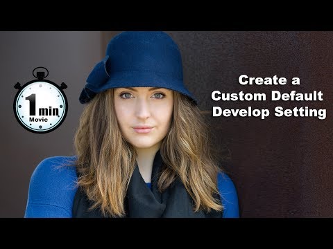 Lightroom Classic - How to Create a New Develop Default setting