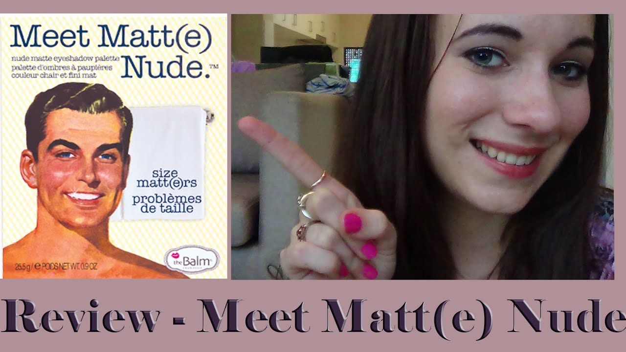 Review - Meet Matt(e) Nude