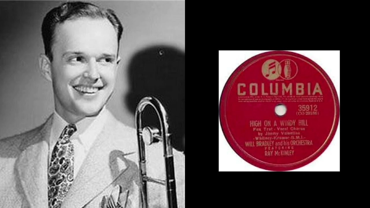 Will Bradley - High On A Windy Hill