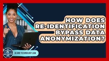 How Does Re-identification Bypass Data Anonymization? - AI and Technology Law
