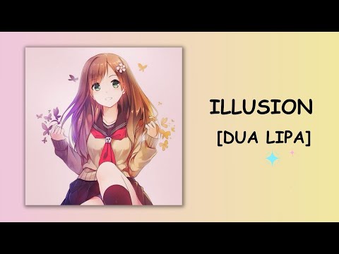 NIGHTCORE Illusion Dua Lipa 