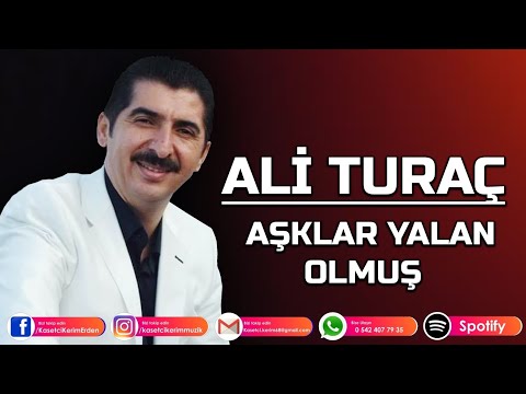 ALİ TURAÇ - AŞKLAR YALAN OLMUŞ