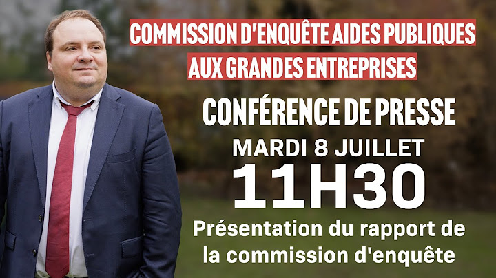 🔴 Conférence de presse - Commission d'enquête : aides publiques aux grandes entreprises