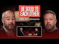 Be Good To Each Other - Two Fat Brokers