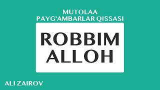 8. Robbim Alloh | Роббим Аллоҳ