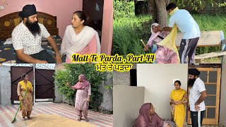 Matt Te Parda , Part -44 , ਮੱਤ ਤੇ ਪਰਦਾ , New Punjabi Video 2025 , VICKY PREET ❤️