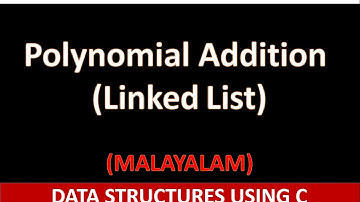 C Program for polynomial addition using linked list | Malayalam tutorial