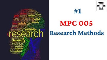 RESEARCH METHODS IN PSYCHOLOGY|IGNOU|M.A| MPC 005|BLOCK 1|UNIT 1|PART 1