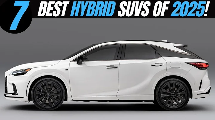 Top 7 Hybrid SUVs of 2025: Best Fuel Efficiency & Performance!