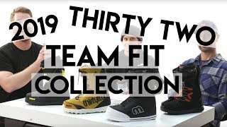 2019 32 Team Fit Snowboard Boot Collection