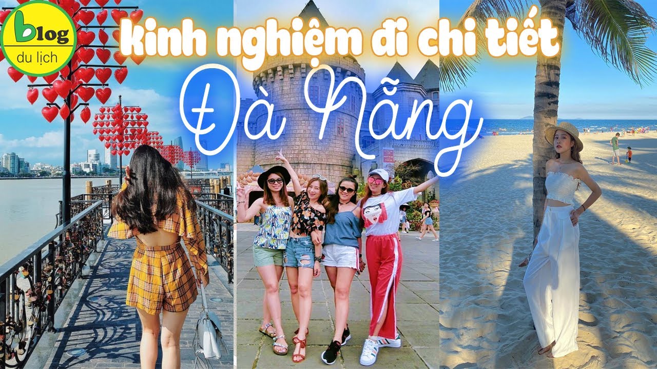 đi du lịch đà nẵng nên mặc gì Update 2022 Du lịch Đà Nẵng 2021 lần đầu tiên nên chuẩn bị gì