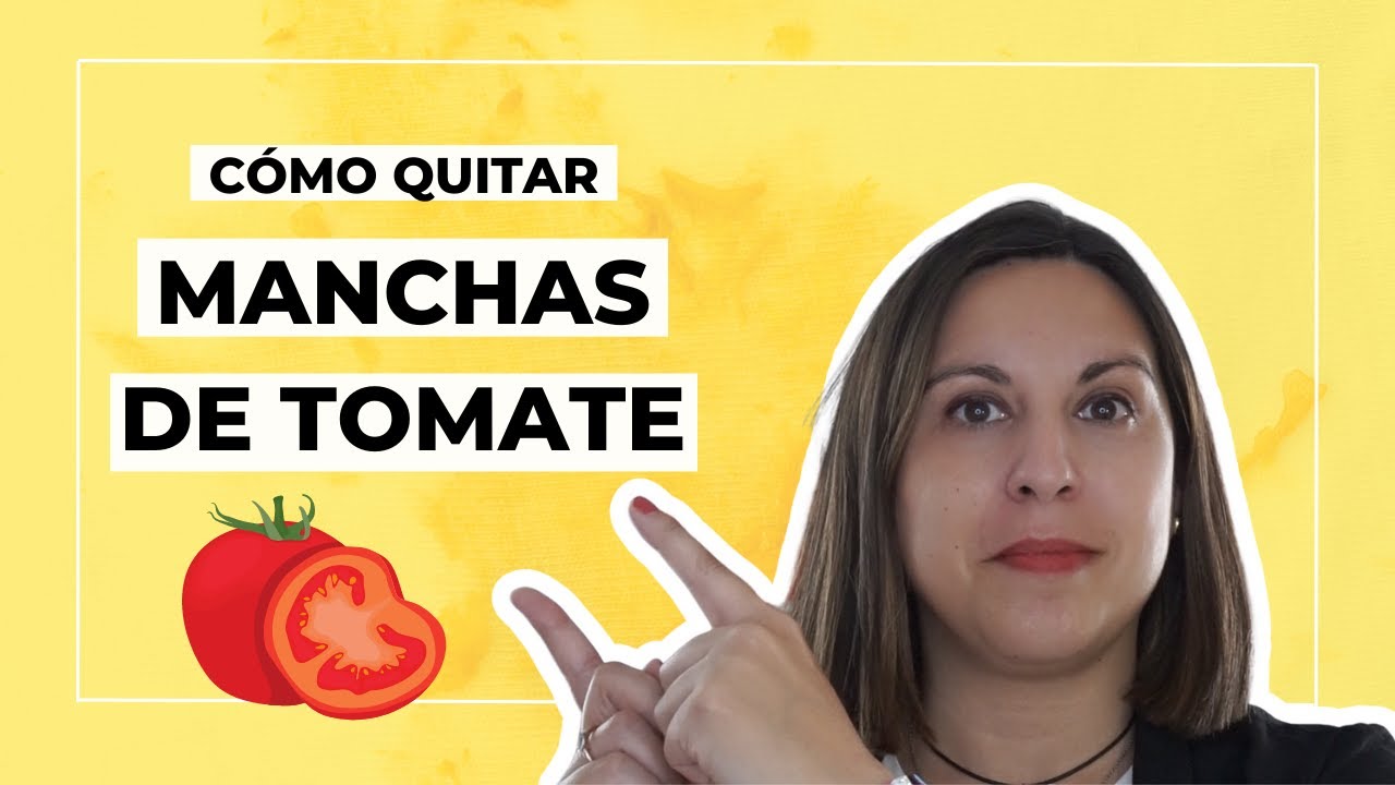 Como QUITAR las manchas de TOMATE ? Explicado paso a paso ☺ - YouTube