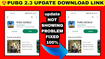 pubg 2.3 update not showing in playstore 🔥 pubg 2.3 update download kaise kare 🔥 pubg 2.3 update apk