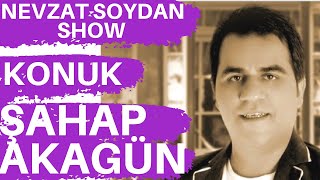 ŞAHAP AKAGÜN - NEVZAT SOYDAN SHOW Resimi