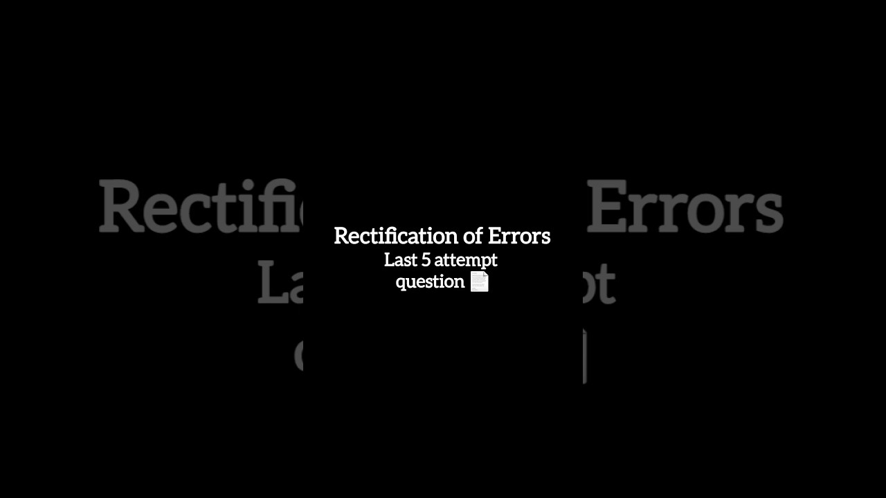 Rectification Of Error Pyq 