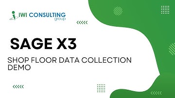 Sage X3 Shop Floor Data Collection Demo