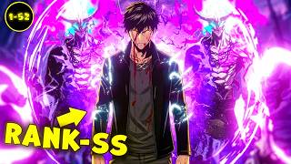 [1-52]He Returned to the Past with Level 999 Stats and Unlocked Every SSS-Rank Skill! - Manhwa Recap