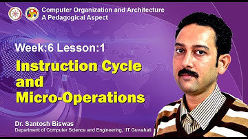 COA [Module 03 - Lecture 01]: Instruction Cycle and Micro-operations