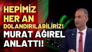 Dolandırıcılar polis memurunun telefonunu nasıl ele geçirdi: Murat Ağırel şoke eden olayı anlattı!