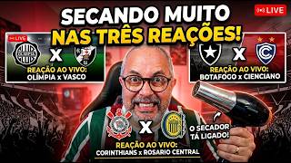 REACT AO VIVO - Olímpia x Vasco | Corinthians x Rosário Central | Botafogo x Cienciano