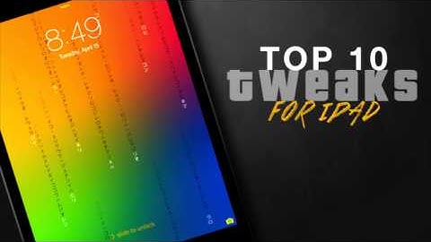 Top 10 Best iOS 7 iPad Jailbreak Tweaks & Apps