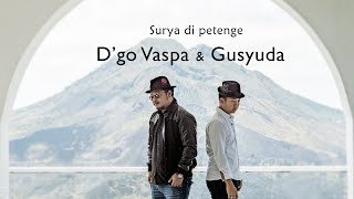 D'go Vaspa & Gusyuda - Surya di petenge ( Video Klip Musik)