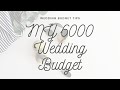 My $6,000 Wedding Budget