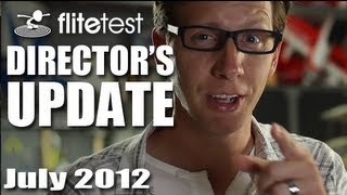 Flite Test - July 2012 Director's - UPDATE