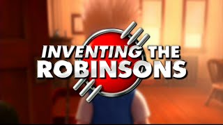Meet The Robinsons  Inventing The Robinsons