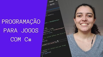 Introdução à lógica de programação: Variáveis e Funções básicas de Unity
