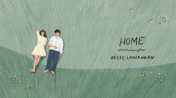 Reese Lansangan - Home (Official Lyric Video)
