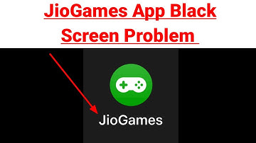 Fix Jiogames Black Screen Problem Solve In Android & iOS