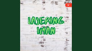Download Lagu Lajering Iman (feat. Saddam Kiwo) Download Lagu Lajering Iman (feat. Saddam Kiwo)