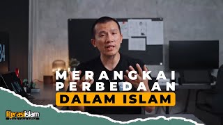 MERANGKAI PERBEDAAN DALAM ISLAM