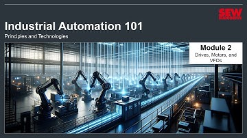 Industrial Automation 101 Training – Module 2 – Drives, Motors, and VFDs