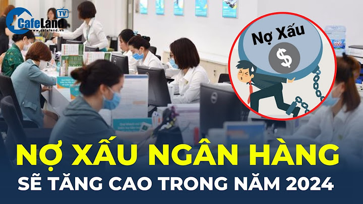 Bang so sánh nguồn lực của các ngân hàng