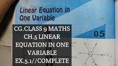 class 9 maths//ch.5 linear equation in one variable//ex.5.1//complete solution//cg. board