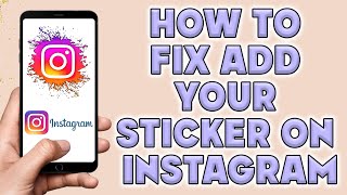How to Fix Add Your Sticker on Instagram | Add Yours Sticker Not Available screenshot 3