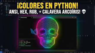 ¡Crea un Menú de Colores Interactivo en Python! 🎨 | ANSI, HEX, RGB y Animación Arcoíris 💀