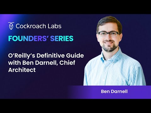 O’Reilly’s Definitive Guide with Ben Darnell, Chief Architect