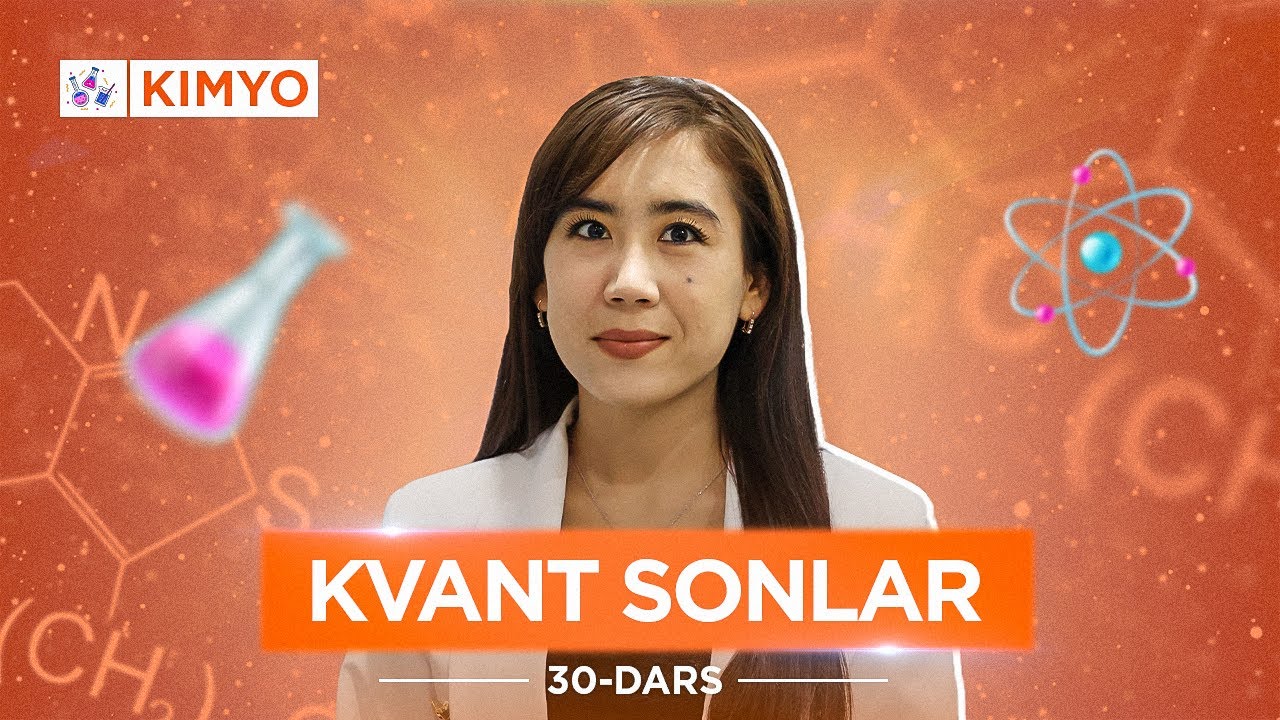30-dars | Kvant sonlar |  Nozima Zufarovna