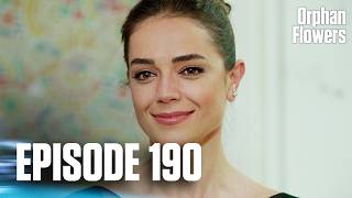 Kırgın Çiçekler | Bunga-Bunga Yatim Piatu - Episode 190
