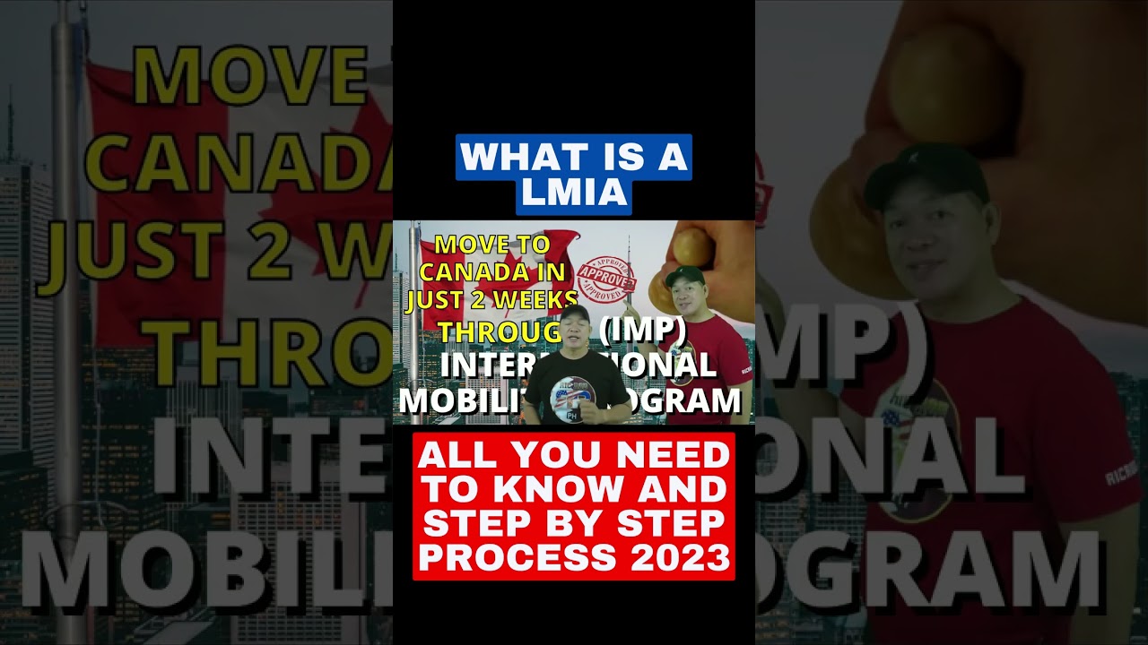 WHAT IS A LMIA | ALL YOU NEED TO KNOW AND STEP BY STEP PROCESS 2023 