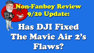 Did DJI Fix the Mavic Air 2 / DJI Fly App Flaws? Non Fanboy Review Update: Zoom, EXPO, Gimbal Drop