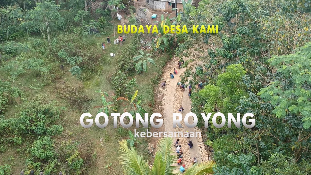 BUDAYA GOTONG ROYONG DESA KAMI