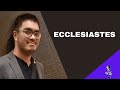 The Book of Ecclesiastes: A Catholic Overview w/ Luis Dizon