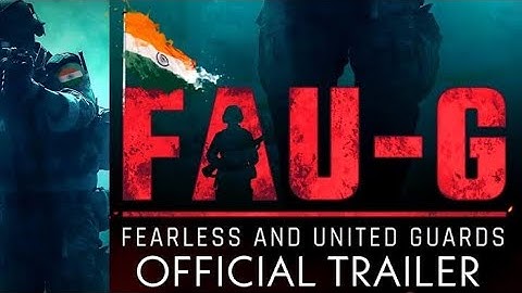 FAU-G Game Official Trailer _ Fearless And United Guards Game Trailer _ FAU-G IS HERE